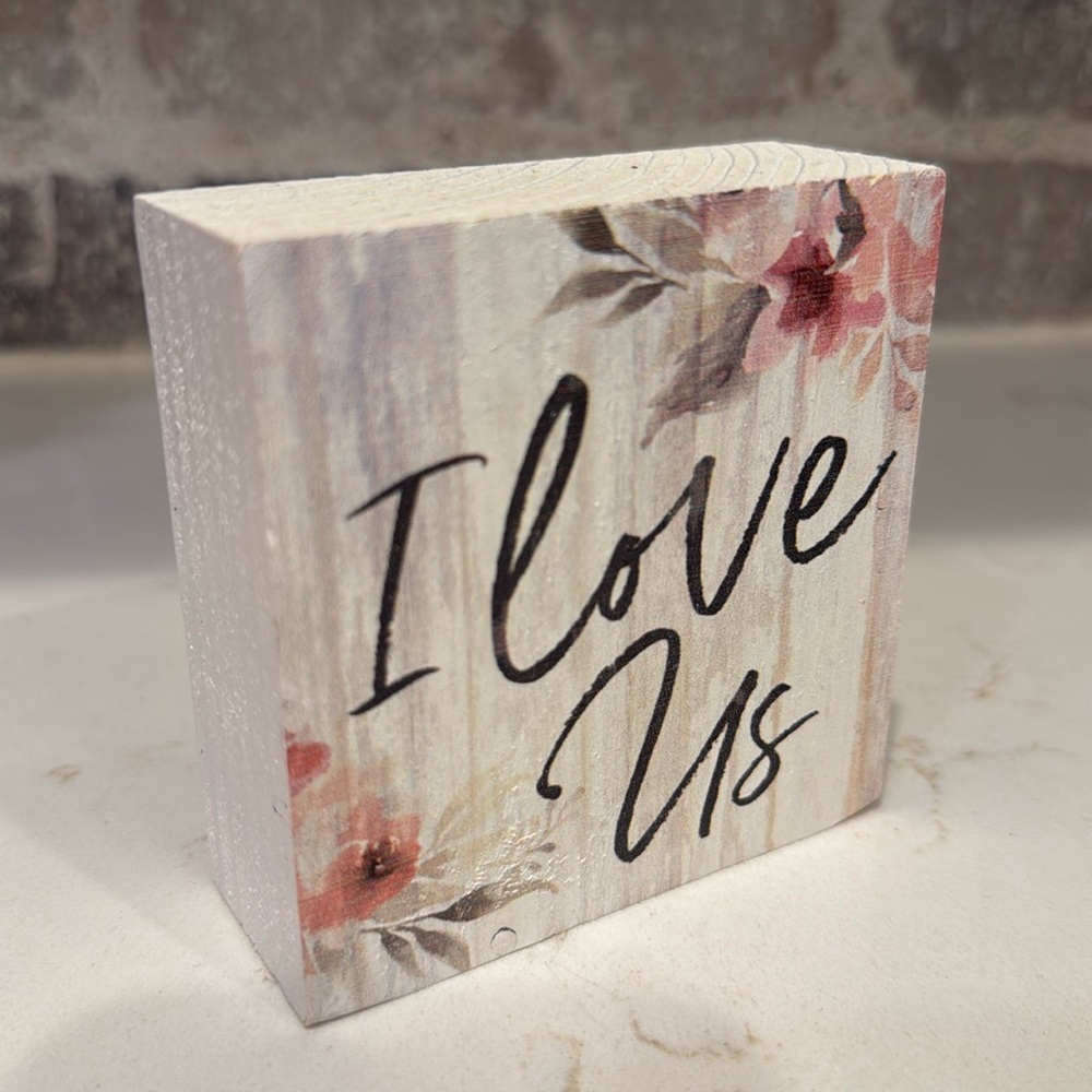 “I love us’ Sign